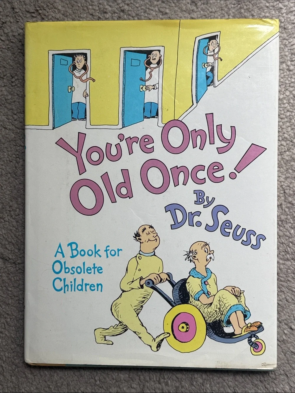Vintage “You're Only Old Once!” By Dr. Seuss